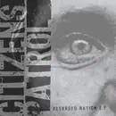 7inch Vinyl Single - Citizens Patrol - Retarded Nation E.P. - EP