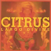 CD - Citrus - Largo Divine