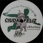 ciudad feliz - All Your Feelings