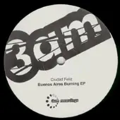 ciudad feliz - Buenos Aires Burning EP