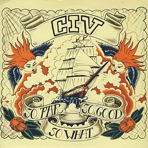 Civ - So Far, So Good, So What