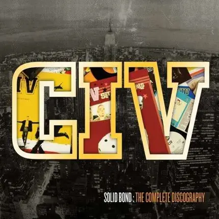 CIV - THE COMPLETE DISCOGRAPHY