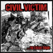 Civil Victim - No False Hope