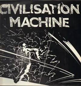 Civilisation Machine - Into The Juice