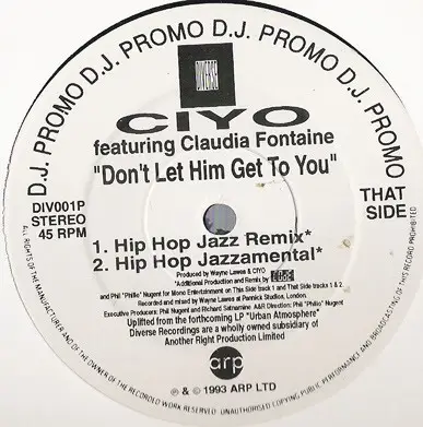 Ciyo Featuring Claudia Fontaine - Don't Let Him Get To You