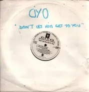 Ciyo Featuring Claudia Fontaine - Don't Let Him Get To You