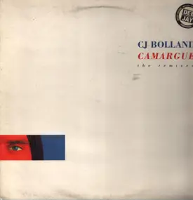 C.J. Bolland - Camargue (The Remixes)