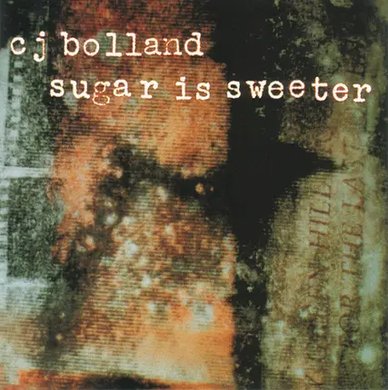 CJ Bolland - Sugar Is Sweeter