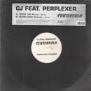 12inch Vinyl Single - CJ Feat. Perplexer - Centerfold