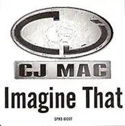 CJ Mac - imagine that