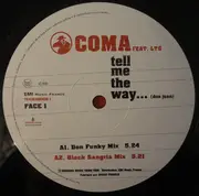 12inch Vinyl Single - Coma feat. LTG - Tell Me The Way... (Don Juan)