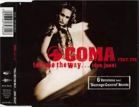 COMA - Tell Me the Way...(Don Juan)