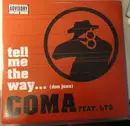 12inch Vinyl Single - Coma feat. LTG - Tell Me The Way... (Don Juan)
