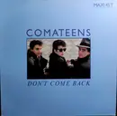 12inch Vinyl Single - Comateens - Don't Come Back