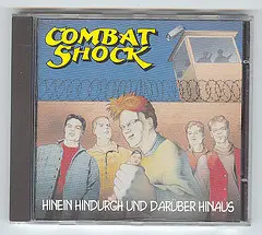 Combat Shock - Hinein, Hindurch Und Darüber Hinaus