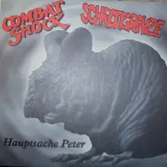 Combat Shock / Schrottgrenze - Hauptsache Peter