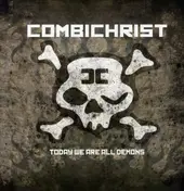 Combichrist - Today We Are All Demons