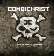Combichrist - Today We Are All Demons