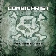CD - Combichrist - Today We Are All Demons