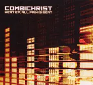 Combichrist - Heat EP: All Pain Is Beat