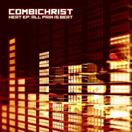 COMBICHRIST - Heat Ep-All Pain is Beat