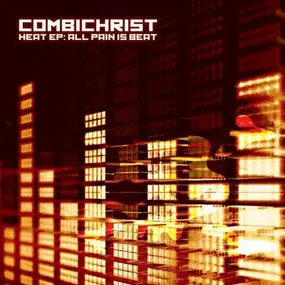 Combichrist - Heat Ep-All Pain is Beat