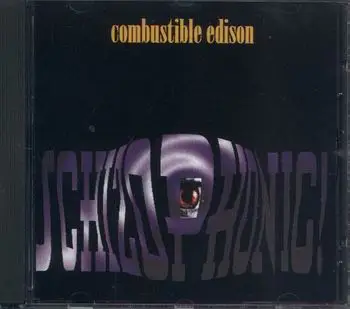 Combustible Edison - Schizophonic!