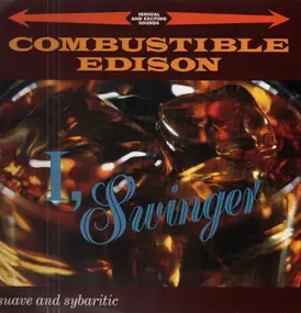 Combustible Edison - I, Swinger