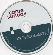 CD - Come Sunday - Crosscurrents
