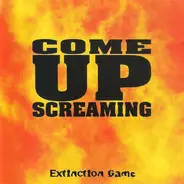 Come Up Screaming - Extinction Game
