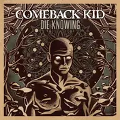 comeback kid - Die Knowing