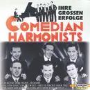 CD - Comedian Harmonists - Comedian Harmonists - Ihre Grossen Erfolge