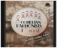 Comedian Harmonists Today - Jetzt oder Nie - Die Comedian Harmonists Teil 2