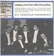 Comedian Harmonists - Liebling, Mein Herz Läßt Dich Grüßen