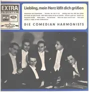 Comedian Harmonists - Liebling, Mein Herz Läßt Dich Grüßen