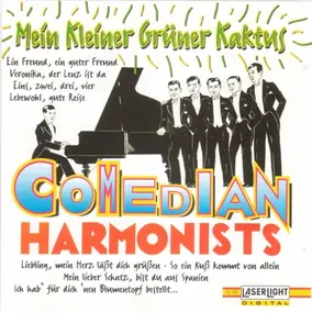 The Comedian Harmonists - Mein Kleiner Grüner Kaktus