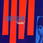 Comet Gain - Sneaky