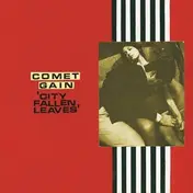 Comet Gain - City Fallen Leaves