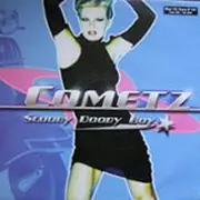 12inch Vinyl Single - Cometz - Scooby Dooby Boy