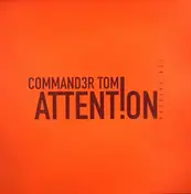 Command3r Tom - Attent!on
