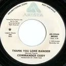 7inch Vinyl Single - Commander Cody - Thank You Lone Ranger