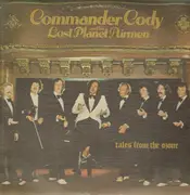 LP - Commander Cody And His Lost Planet Airmen - Tales From The Ozone