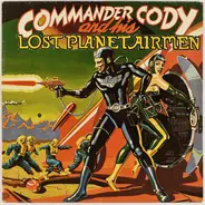 Commander Cody And His Lost Planet Airmen - Commander Cody And His Lost Planet Airmen