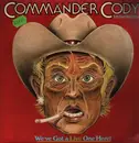 Double LP - Commander Cody And His Lost Planet Airmen - We've Got A Live One Here!