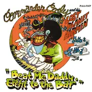 Commander Cody And His Lost Planet Airmen - Beat Me Daddy Eight To The Bar