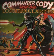 Commander Cody And His Lost Planet Airmen - Commander Cody and His Lost Planet Airmen