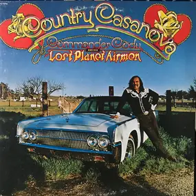 Commander Cody and His Lost Planet Airmen - Country Casanova