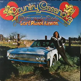 Commander Cody and His Lost Planet Airmen - Country Casanova