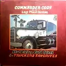 LP - Commander Cody And His Lost Planet Airmen - Hot Licks, Cold Steel & Truckers Favorites - Blue Label