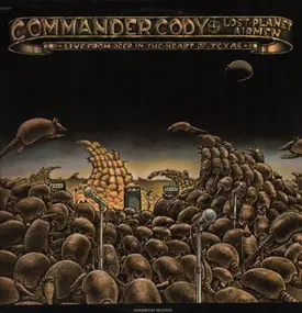 Commander Cody & His Lost Planet Airmen - Live from Deep in the Heart of Texas